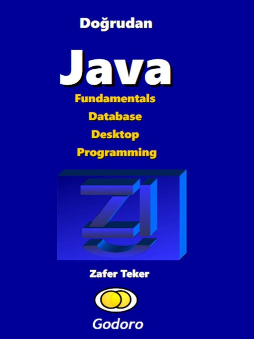 Title details for Doğrudan Java Fundamentals Database Desktop Programming by Zafer Teker - Available